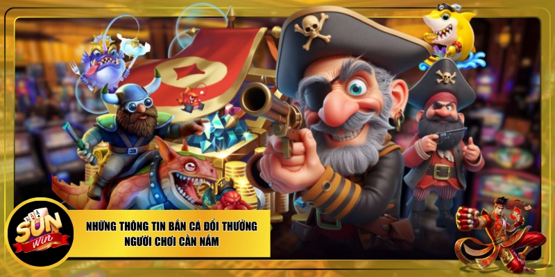Bắn cá đổi thưởng